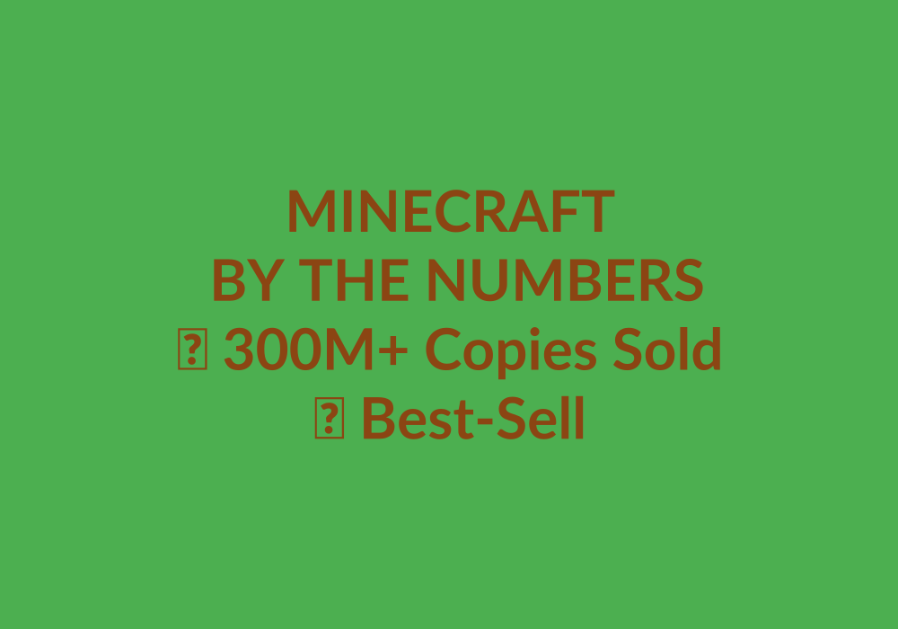 Minecraft By The Numbers