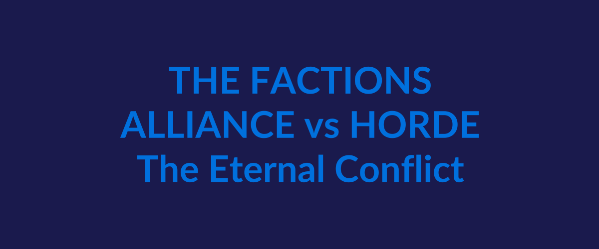 Alliance vs Horde